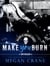 Make You Burn