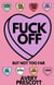 Fuck Off; But Not Too Far