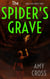 The Spider's Grave - Abby Hart, #3