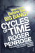 Cycles of Time - An Extraordinary New View of the Universe