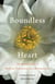 Boundless Heart - The Buddha's Path of Kindness, Compassion, Joy, and Equanimity