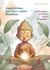 Geschichten aus dem Leben Buddhas - Buddhistisches Schulbuch für die Primarstufen