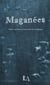 Maganées