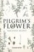Pilgrim's Flower