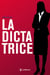 La Dictatrice - Roman de politique-fiction