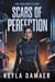 Scars of Perfection - The Vigilante's Code, #1