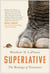 Superlative - The Biology of Extremes
