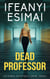 Dead Professor - Victoria Mattsen Crime Series, #6