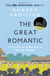 The Great Romantic - Cricket and  the golden age of Neville Cardus - Winner of the William Hill Sports Book of the Year