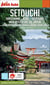 Guide Setouchi 2017 Petit Futé: Hiroshima - Kobé - Mer intérieure du Japon