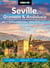 Moon Seville, Granada & Andalusia: With Cordoba, Malaga & Tangier - The Alhambra, Wine & Tapas, Coastal Getaways