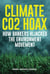 Climate CO2 Hoax - How Bankers Hijacked the Environment Movement