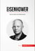 Eisenhower - From the War to the White House