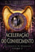 Aceleração do Conhecimento - As Crônicas de Nememiah, #2