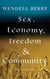 Sex, Economy, Freedom, & Community - Eight Essays