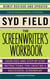 The Screenwriter's Workbook - Exercises and Step-by-Step Instructions for Creating a Successful Screenplay, Newly Revised and Updated