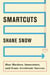 Smartcuts - The Breakthrough Power of Lateral Thinking