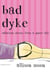 Bad Dyke
