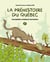 La préhistoire du Québec T.5 - Incroyables créatures terrestres