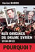 Aux origines du drame syrien - 1918-2013