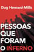 Pessoas Que Foram Para O Inferno