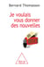 Je voulais vous donner des nouvelles