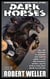Dark Horses: Nine Writers of the Fantastical You've Probably Never Read ... but Should