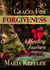 40 Graces for Forgiveness: a Healing Journey