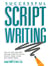 Successful Scriptwriting - How to write and pitch winning scripts for movies, sitcoms, soaps, serials and variety shows