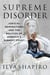 Supreme Disorder - Judicial Nominations and the Politics of America's Highest Court
