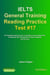 IELTS General Training Reading Practice Test #17. An Example Exam for You to Practise in Your Spare Time. Created by IELTS Teachers for their students, and for you! - IELTS General Training Reading Practice Tests, #17