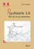 Psychiatrie 3.0 - Etre soi et ses connexions