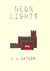 Neon Lights - LL Watkin Stories, #3