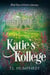 Katie's Kollege - Katie's Journey, #4
