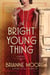 A Bright Young Thing - A Novel