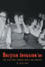 British Invasion '64 - The Year That Changed Rock & Roll Forever