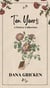Ten Years: A Poetry Collection - The Heart's Companion, #1