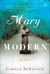 Mary Modern - A Novel