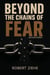 Beyond the Chains of Fear - second edition