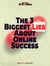 The 3 Biggest Lies About Online Success – FREE Report
