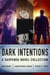 Dark Intentions: A Suspense Novel Collection