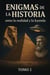 Enigmas de la Historia: Entre Realidades y Leyendas