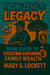 From Zero to Legacy: Your Guide to Creating Enduring Family Wealth