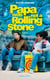 Papa was not a rolling stone