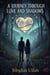 A Journey Through Love and Shadows