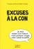 Petit Livre de - Excuses à la con