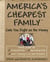 America's Cheapest Family Gets You Right on the Money - Your Guide to Living Better, Spending Less, and Cashing in on Your Dreams