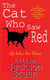 The Cat Who Saw Red (The Cat Who… Mysteries, Book 4) - An enchanting feline mystery for cat lovers everywhere
