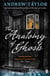 The Anatomy of Ghosts