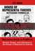 Become Rich in Politics: Money, Power, and Influence in the House of Representa-thieves